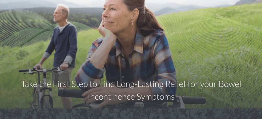 Axonics Therapy is an effective solution for treating symptoms of bowel (fecal) incontinence, overactive bladder including urinary urgency incontinence, and urinary retention.